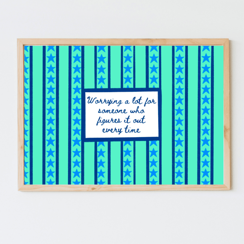 "Worrying A Lot" Funny Art Print