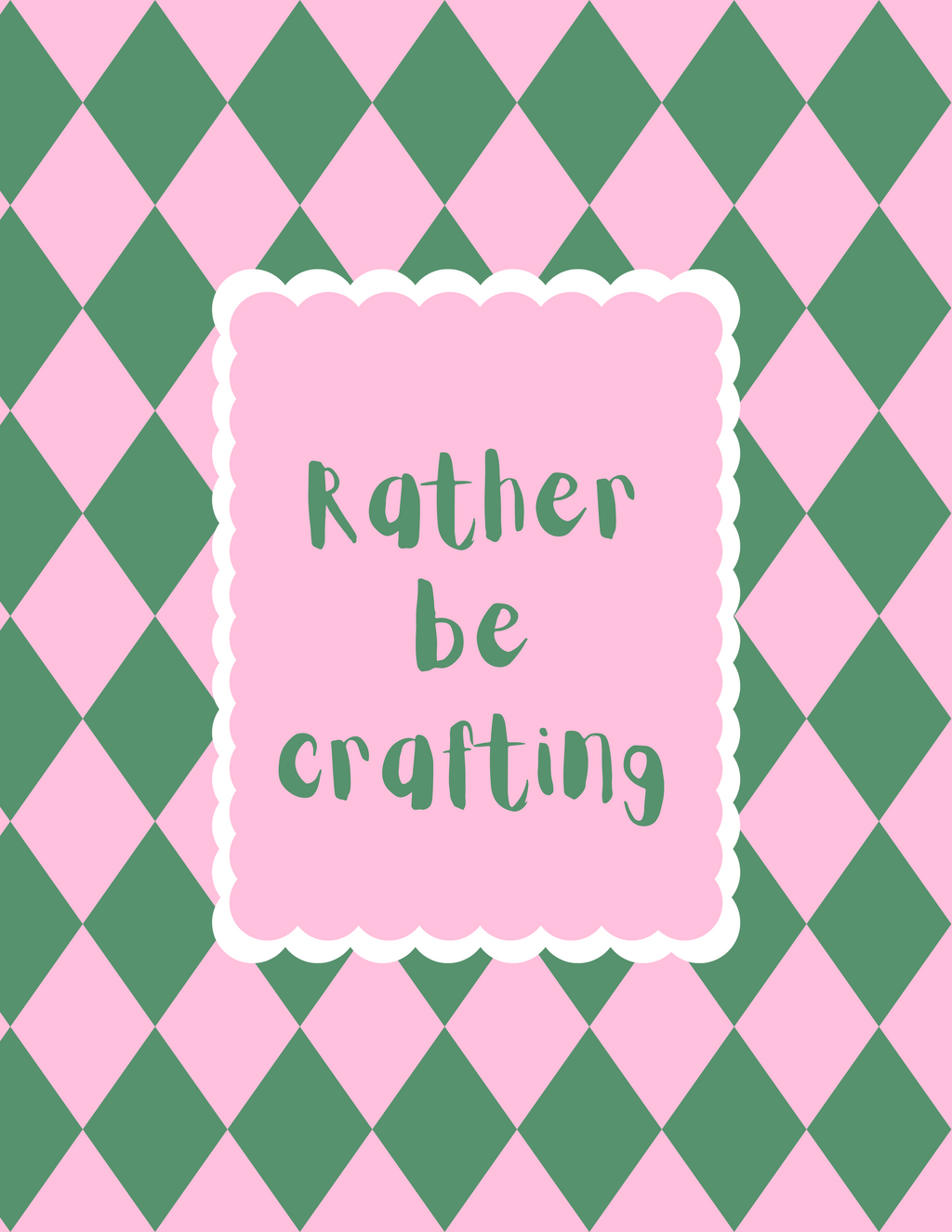 Rather Be Crafting Art Print