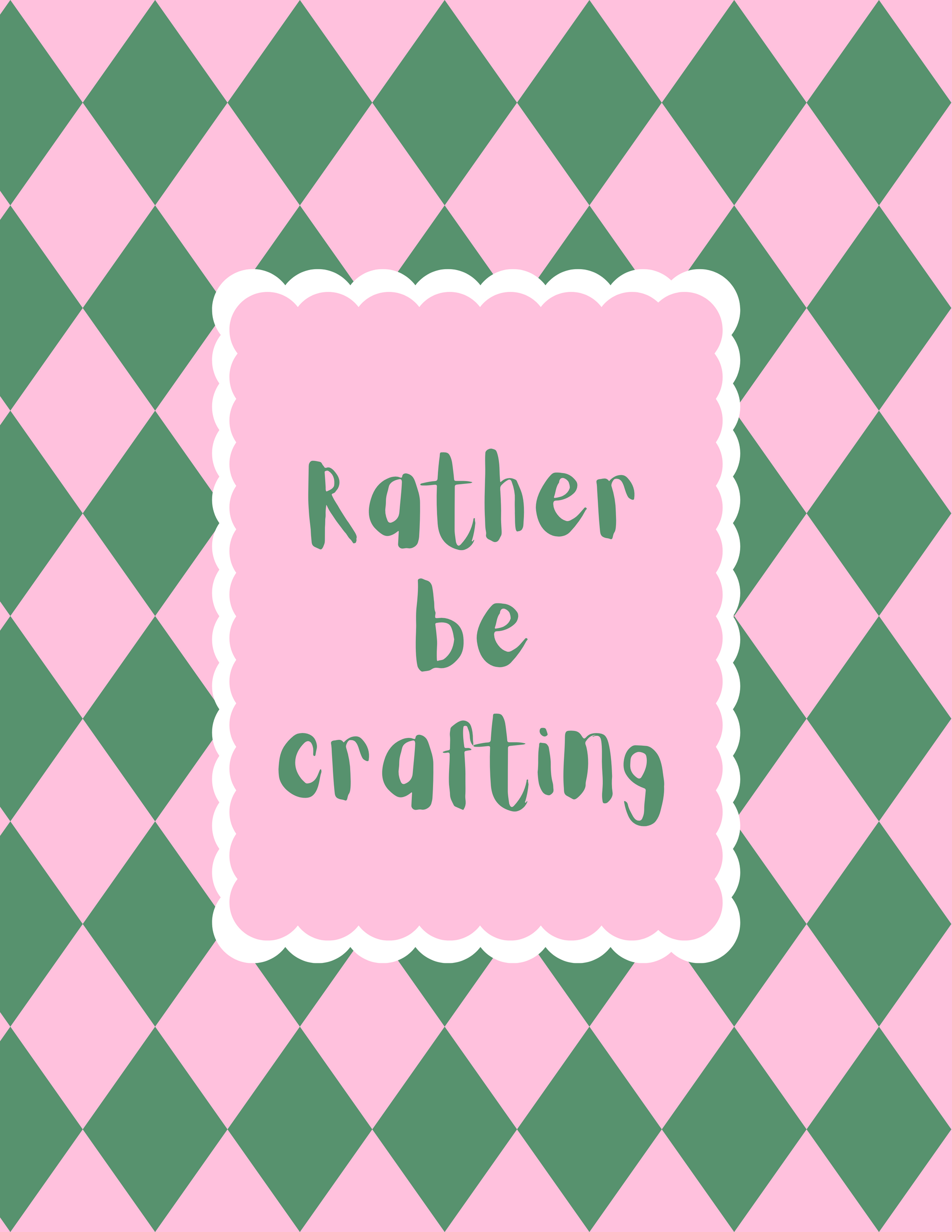 Rather Be Crafting Art Print