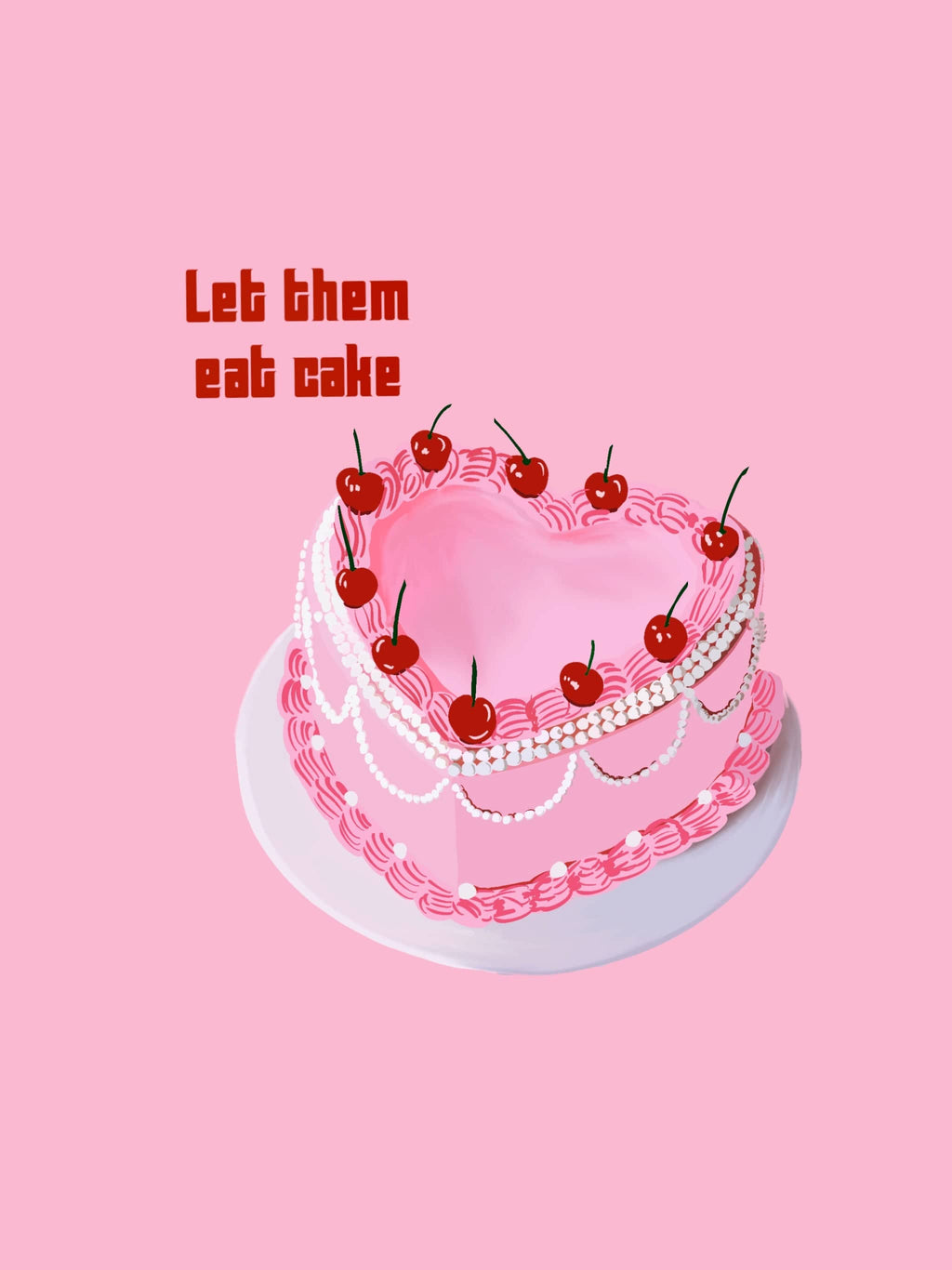 Bailey Made Art Co Let Them Eat Cake Art Print Art