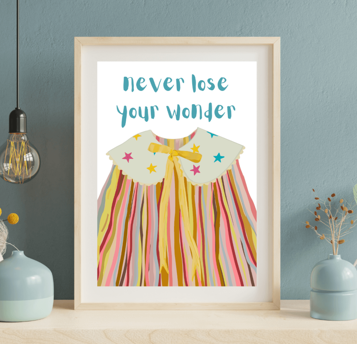 Bailey Made Art Co Never Lose Your Wonder Art Print Art