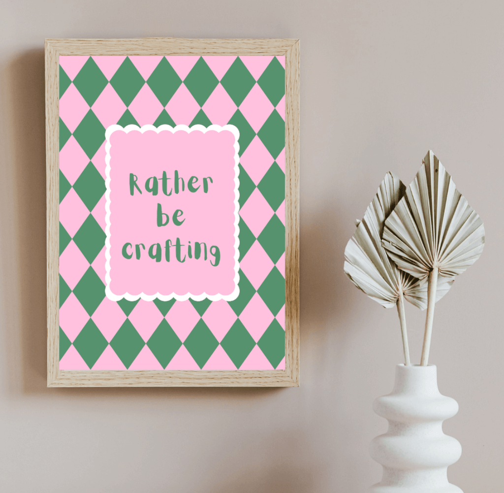 Bailey Made Art Co Rather Be Crafting Art Print Art