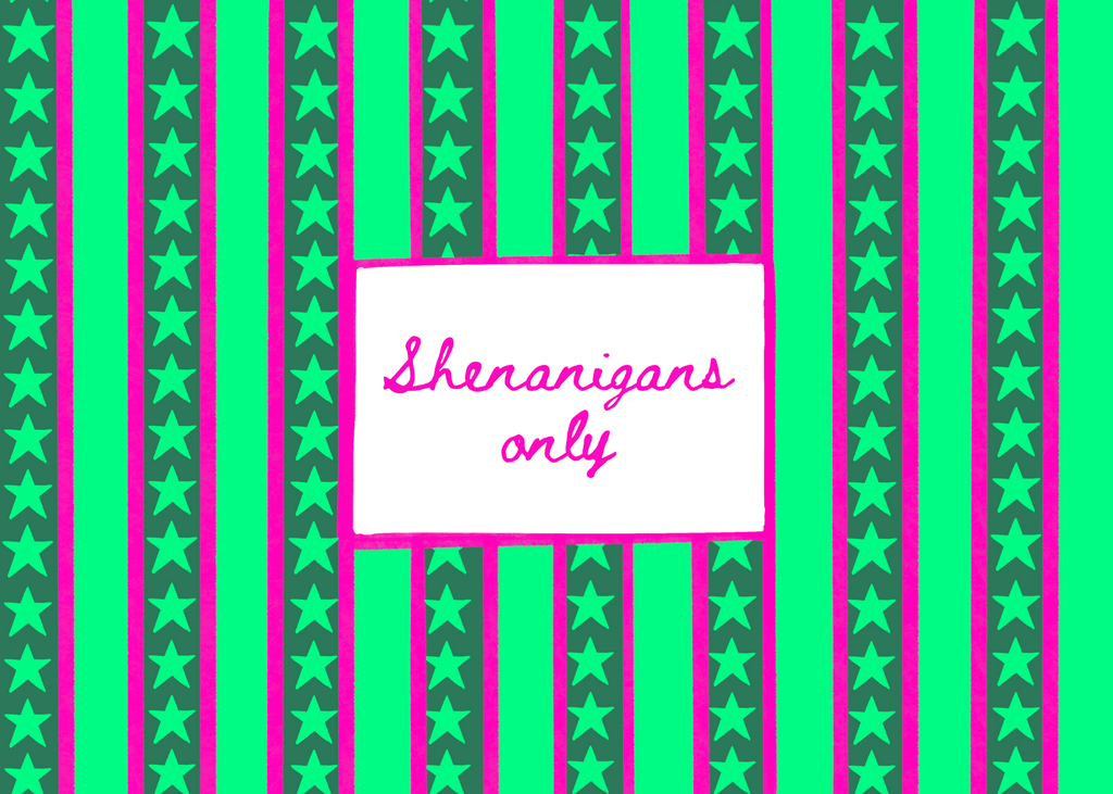 Bailey Made Art Co Shenanigans Only Art Print Art