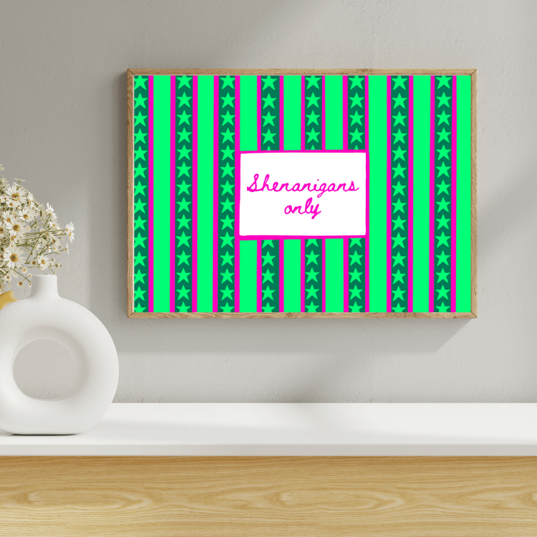 Bailey Made Art Co Shenanigans Only Art Print Art