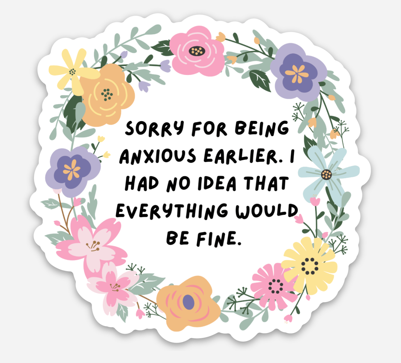 Bailey Made Art Co Sorry for Being Anxious Vinyl Sticker Sticker