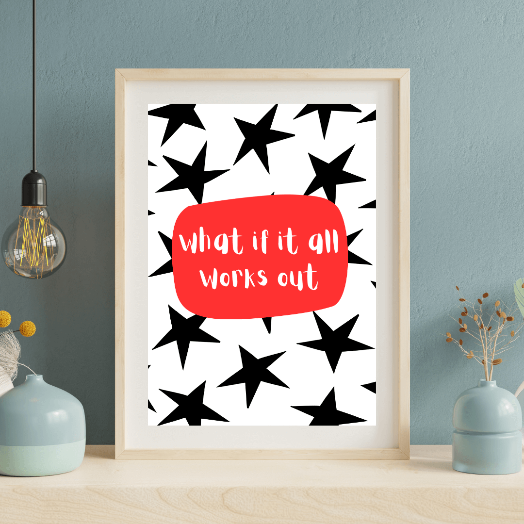 Bailey Made Art Co Stars "What if it All Works Out" Art Print Art