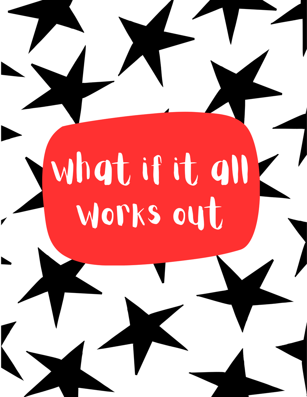 Bailey Made Art Co Stars "What if it All Works Out" Art Print Art