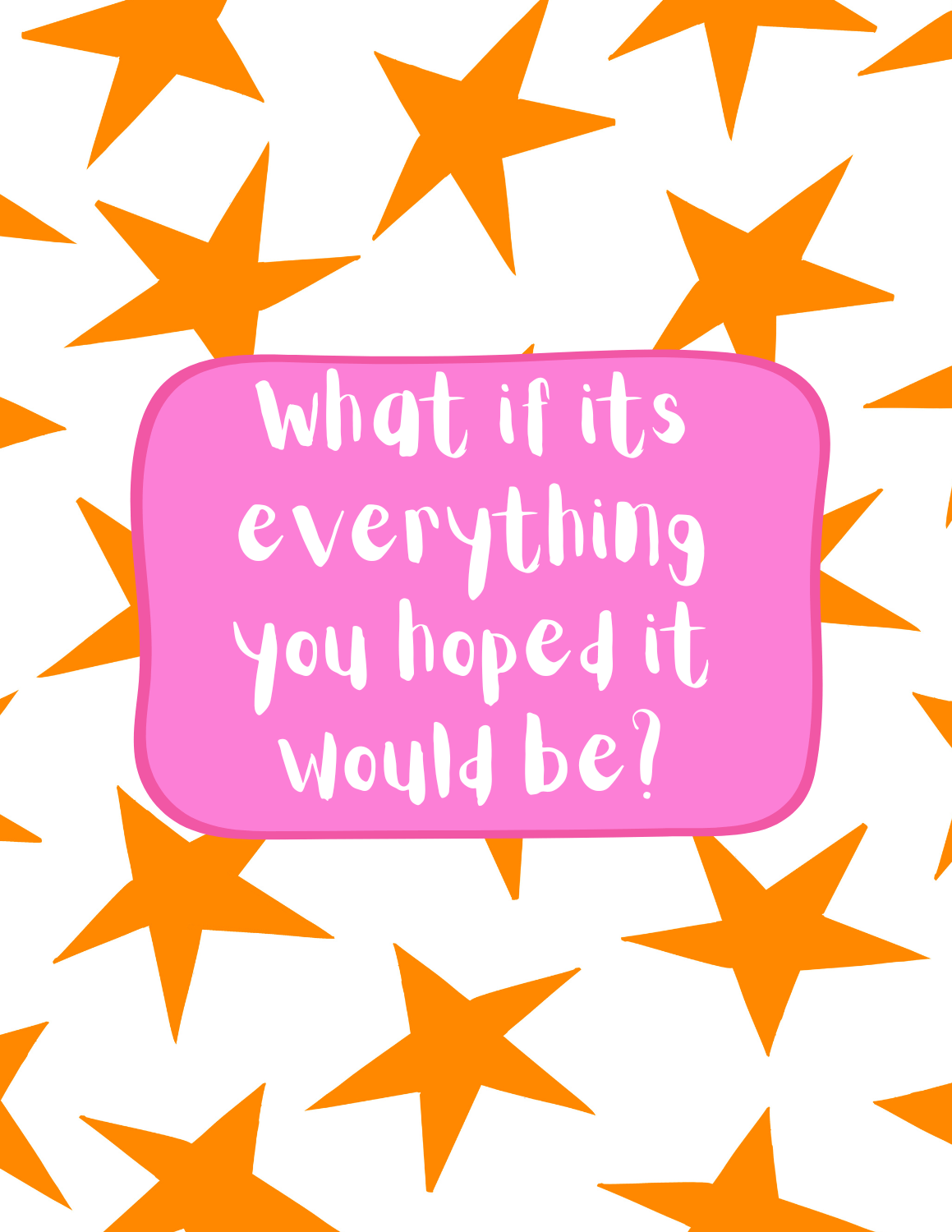 Bailey Made Art Co Stars "What if it's everything you hoped it would be? Art Print Art